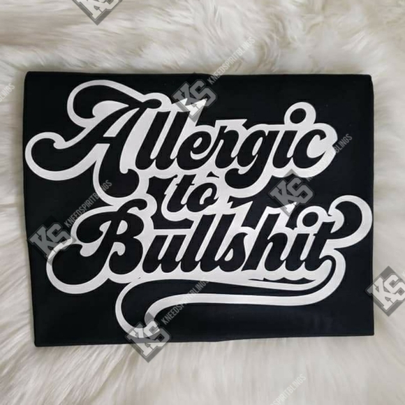 Next Level Apparel Other - Allergic to‎ BS Tee
